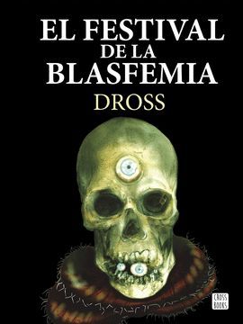 FESTIVAL DE LA BLASFEMIA, EL