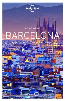 BARCELONA, LO MEJOR DE - GUIA LONELY PLANET