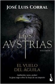 AUSTRIAS I, LOS - EL VUELO DEL ÁGUILA