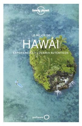 HAWAI, LO MEJOR DE - GUIA LONELY PLANET