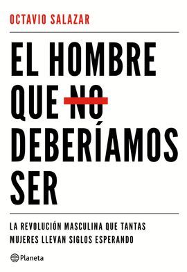 HOMBRE QUE NO DEBERÍAMOS SER, EL