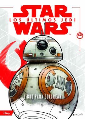 STAR WARS. LOS ULTIMOS JEDI. LIBRO PARA COLOREAR