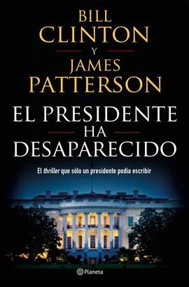 PRESIDENTE HA DESAPARECIDO, EL