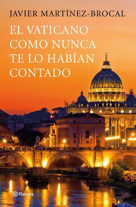 VATICANO COMO NUNCA ANTES TE LO HABÍAN CONTADO, EL