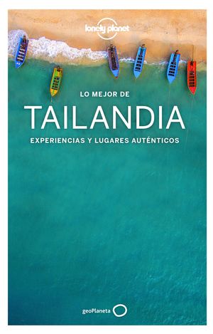 TAILANDIA, LO MEJOR DE - GUIA LONELY PLANET