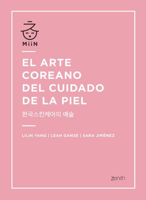 ARTE COREANO DEL CUIDADO DE LA PIEL, EL