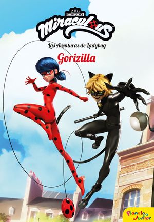 MIRACULOUS - GORIZILLA