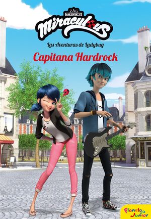 MIRACULOUS - CAPITANA HARDROCK