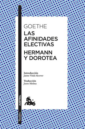 AFINIDADES ELECTIVAS, LAS  / HERMANN Y DOROTEA