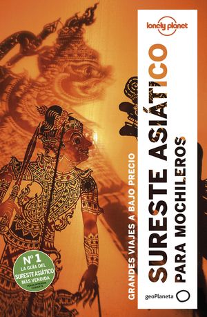 SUDESTE ASIATICO PARA MOCHILEROS, LONELY PLANET