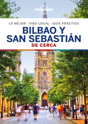 BILBAO Y SAN SEBASTIAN DE CERCA, GUIA LONELY PLANET