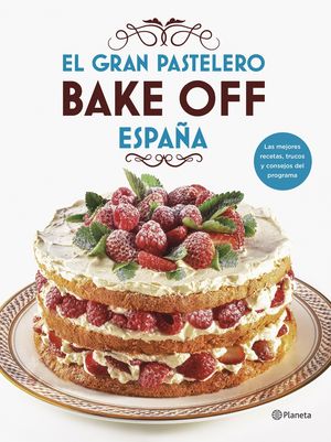 GRAN PASTELERO BAKE OFF ESPAÑA,  EL