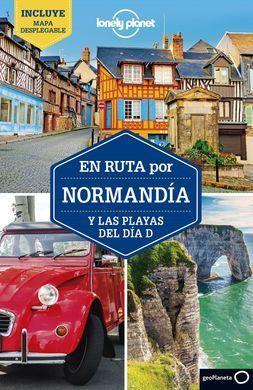 EN RUTA POR NORMANDIA Y LAS PLAYAS DEL DIA D. LONELY PLANET