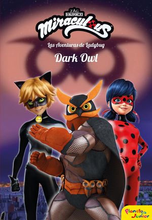 MIRACULOUS - DARK OWL