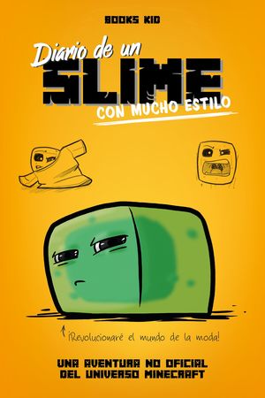 MINECRAFT - DIARIO DE UN SLIME CON MUCHO ESTILO