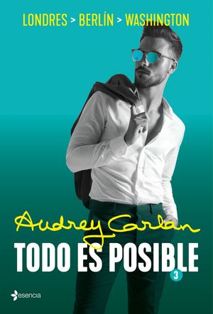 TODO ES POSIBLE VOL. 03 - LONDRES, BERLÍN, WASHINGTON