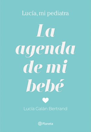 AGENDA DE MI BEBÉ, LA