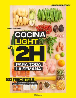 COCINA  LIGHT EN 2 HORAS PARA TODA LA SEMANA