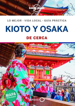 KIOTO Y OSAKA DE CERCA, GUIA LONELY PLANET