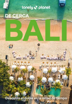 BALI DE CERCA, GUIA LONELY PLANET