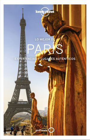 PARÍS, LO MEJOR DE - GUIA LONELY PLANET