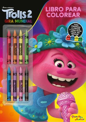 TROLLS 2 - GIRA MUNDIAL. (LIBRO PARA COLOREAR CON 8 CERAS)