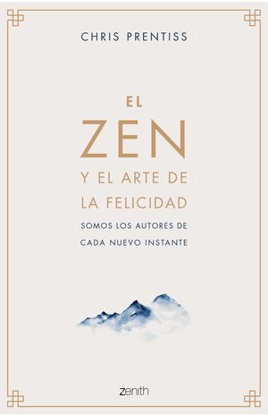 ZEN Y EL ARTE DE LA FELICIDAD, EL