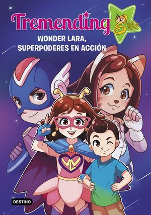 WONDER LARA, SUPERPODERES EN ACCIÓN