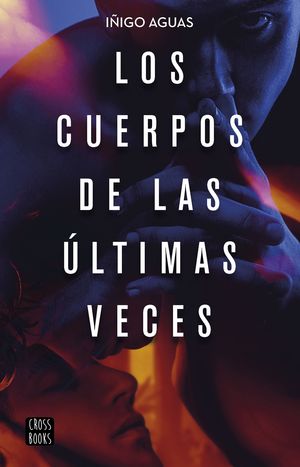 CUERPOS DE LAS ÚLTIMAS VECES, LOS