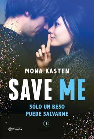 SAVE ME - SÓLO UN BESO PUEDE SALVARME