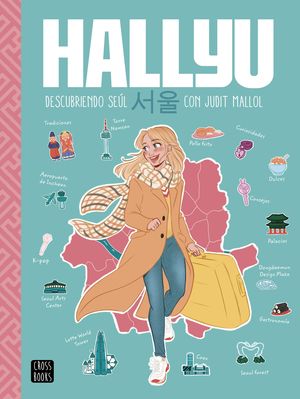 HALLYU - DESCUBRIENDO SEÚL CON JUDIT MALLOL