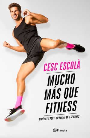 MUCHO MÁS QUE FITNESS