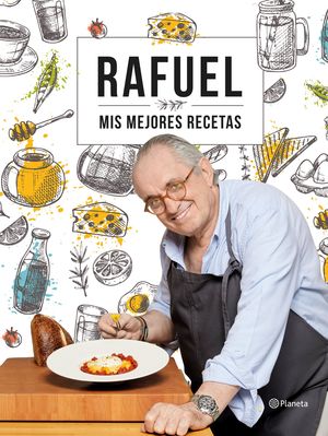 RAFUEL . MIS MEJORES RECETAS