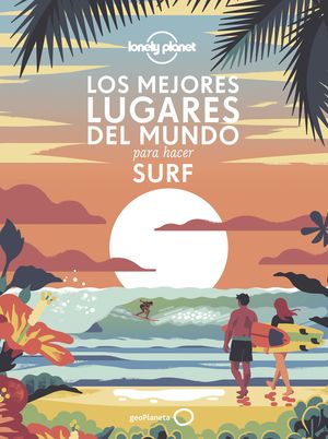 MEJORES LUGARES DEL MUNDO PARA HACER SURF, LOS