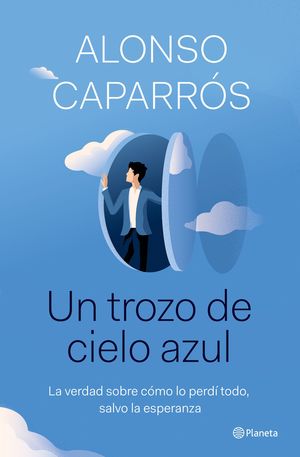 TROZO DE CIELO AZUL, UN