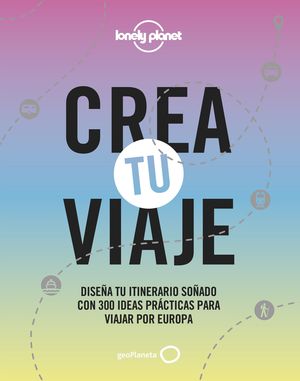 CREA TU VIAJE - EUROPA