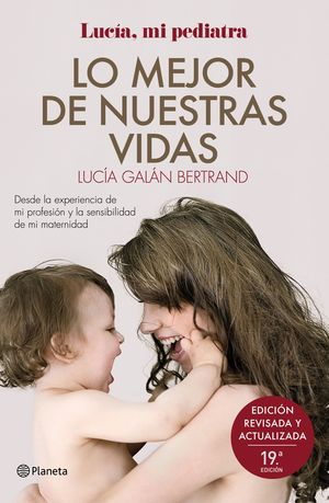 LO MEJOR DE NUESTRAS VIDAS (19 EDICION REVISADA Y ACTUALIZADA)