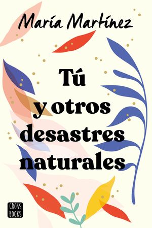 TÚ Y OTROS DESASTRES NATURALES