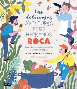 DELICIOSAS AVENTURAS DE LOS HERMANOS ROCA, LAS