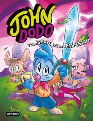 JOHN DODO Y LA ESPADA DE LA TEMPESTAD