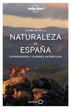 LO MEJOR DE LA NATURALEZA EN ESPAÑA - LONELY PLANET