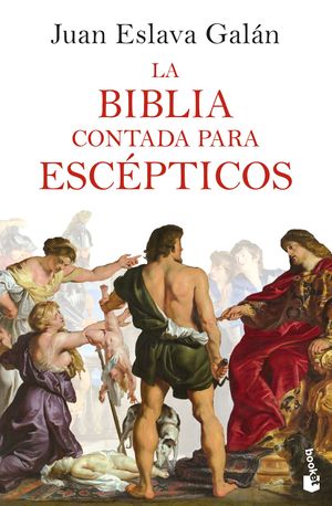 BIBLIA CONTADA PARA ESCÉPTICOS, LA