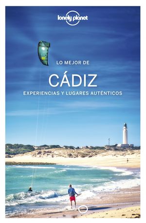 PROVINCIA DE CÁDIZ, LO MEJOR DE LA - LONELY PLANET