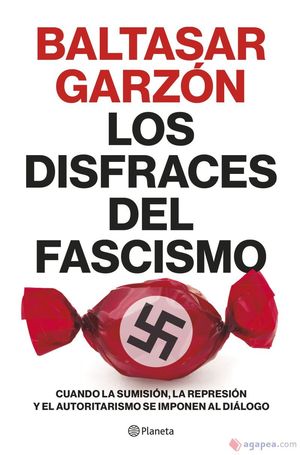 DISFRACES DEL FASCISMO, LOS