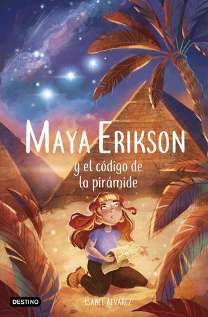 MAYA ERIKSON Y EL CÓDIGO DE LA PIRÁMIDE