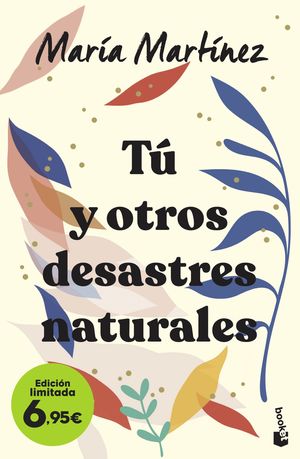 TÚ Y OTROS DESASTRES NATURALES (EDICIÓN LIMITADA)