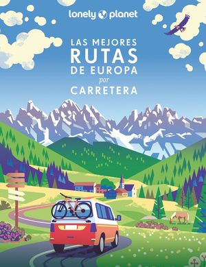 MEJORES RUTAS DE EUROPA POR CARRETERA, LAS