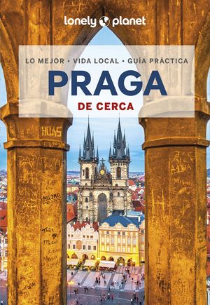 PRAGA DE CERCA, GUIA LONELY PLANET