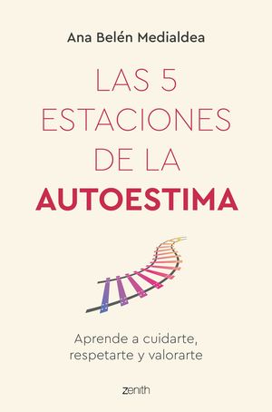 5 ESTACIONES DE LA AUTOESTIMA, LAS