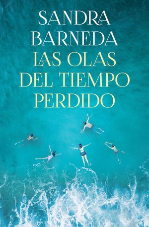 OLAS DEL TIEMPO PERDIDO, LAS